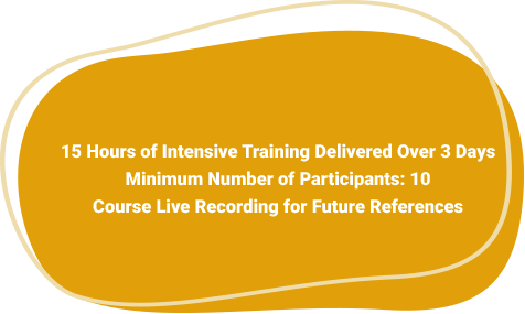 15 Hours of Intensive Training